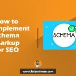 Step-by-step guide on how to implement schema markup for SEO to improve website rankings and search engine visibility.