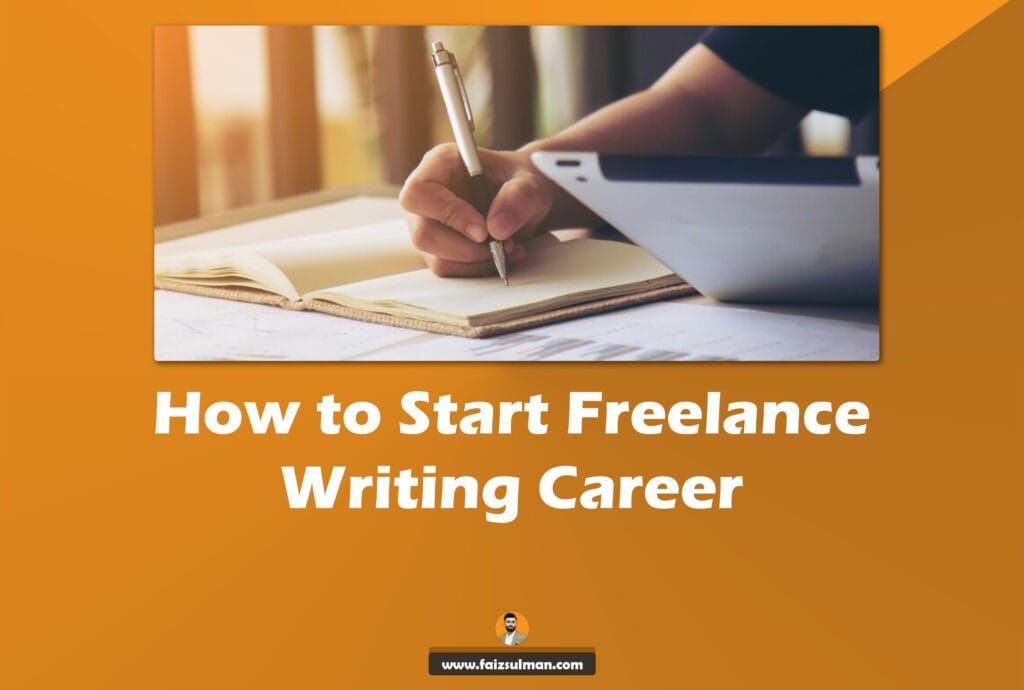 How to Start Freelance Writing Career