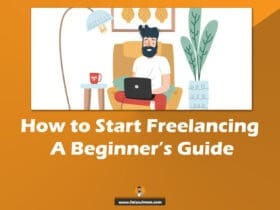 How to Start Freelancing: A Beginner’s Guide