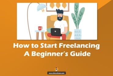 How to Start Freelancing: A Beginner’s Guide