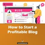 A step-by-step guide on how to start a profitable blog in 2024, featuring tips for beginners to build a successful blogging career.