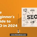 A detailed guide to SEO in 2024, covering keyword research, on-page optimization, technical SEO, content creation, and link building for beginners.