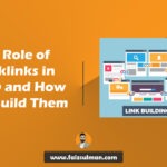 The Role of Backlinks in SEO and How to Build Them by faiz sulman