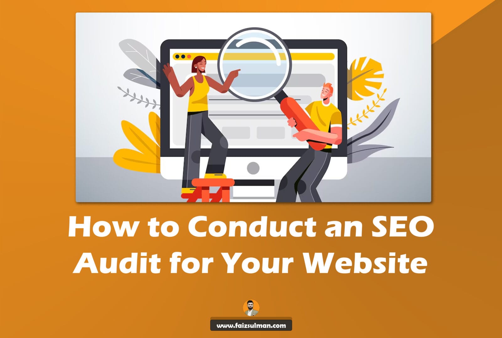 How to Conduct an SEO Audit for Your Website